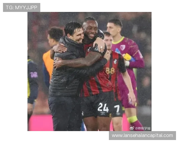 伯恩茅斯俱乐部新赛季布局加速引援与青训并重冲击英超稳定表现